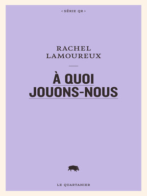 cover image of À quoi jouons-nous